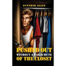 Pushed Out of the Closet Without A Parachute
