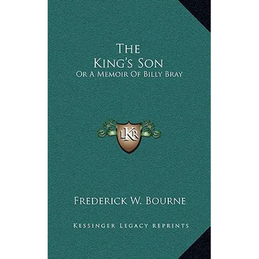 The King's Son: Or A Memoir Of Billy Bray