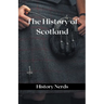 The History of Scotland