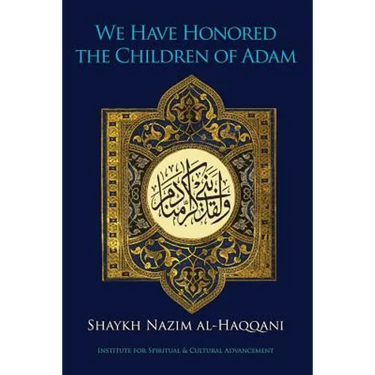 We Have Honored the Children of Adam