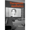 Therapeutic Aesthetics: Performative Encounters in Moving Image Artworks