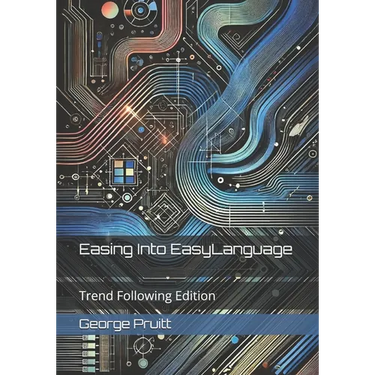 Easing Into EasyLanguage: Trend Following Edition