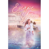 Escape to You