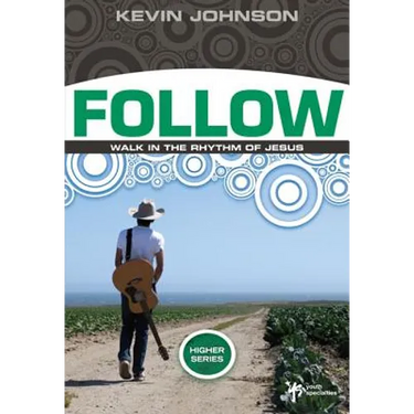Follow: Walk in the Rhythm of Jesus