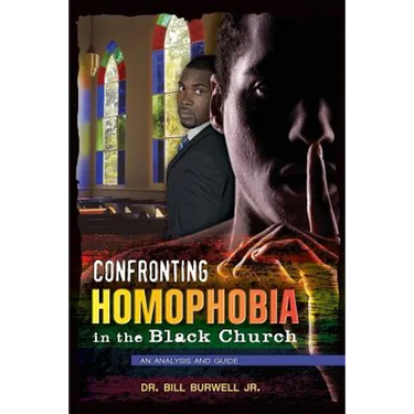 Confronting Homophobia in the Black Church: An Analysis and Guide