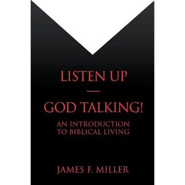 Listen Up--God Talking!: An Introduction to Biblical Living