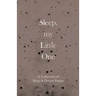 Sleep, My Little One - A Collection of Sleep & Dream Poems
