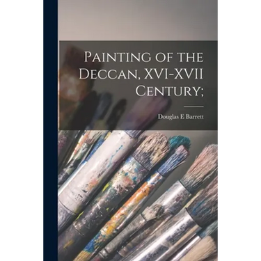 Painting of the Deccan, XVI-XVII Century;