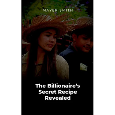The Billionaire's Secret Recipe Revealed