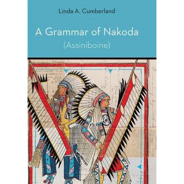 A Grammar of Nakoda (Assiniboine)