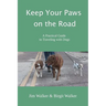 Keep Your Paws on the Road: A Practical Guide to Traveling with Dogs