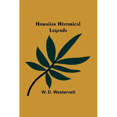 Hawaiian Historical Legends