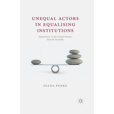 Unequal Actors in Equalising Institutions: Negotiations in the United Nations General Assembly
