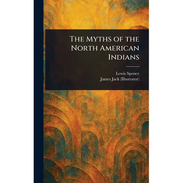 The Myths of the North American Indians