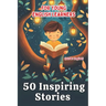 50 Inspiring Stories for Young English Learners (A2/B1 English): A Fun and Effective ESL Resource for Kids and Teens!