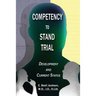 Competency to Stand Trial: Development and Current Status