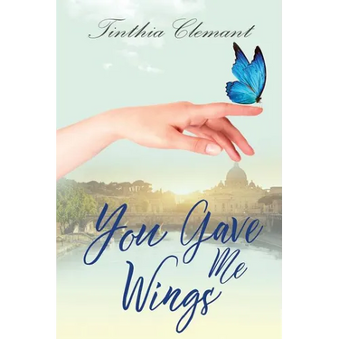 You Gave Me Wings: Book One in Isabella's Story