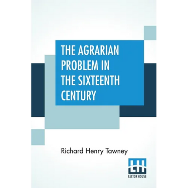 The Agrarian Problem In The Sixteenth Century