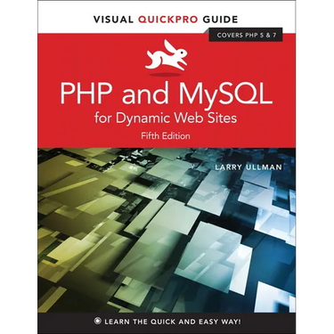 PHP and MySQL for Dynamic Web Sites: Visual QuickPro Guide