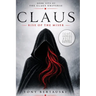 Claus: Rise of the Miser (Large Print Edition)