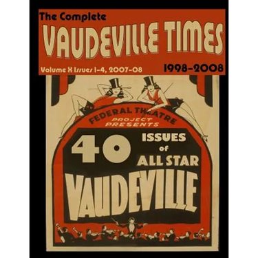 Vaudeville Times Volume X