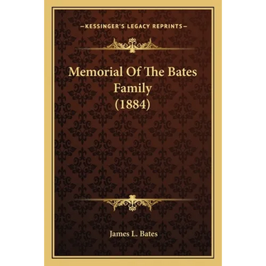 Memorial Of The Bates Family (1884)