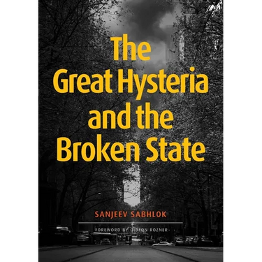 The Great Hysteria and The Broken State