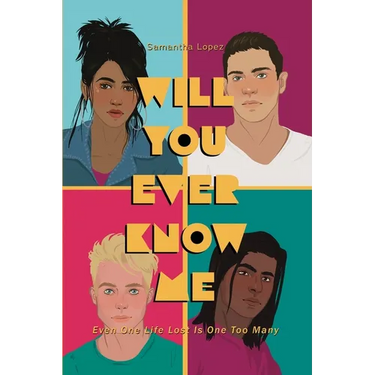 Will You Ever Know Me: Even One Life Lost is One Too Many