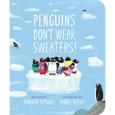 Penguins Don't Wear Sweaters!