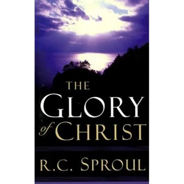 The Glory of Christ