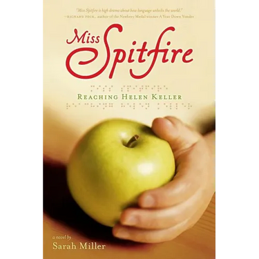 Miss Spitfire: Reaching Helen Keller
