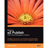 Managing EZ Publish Web Content Management Projects