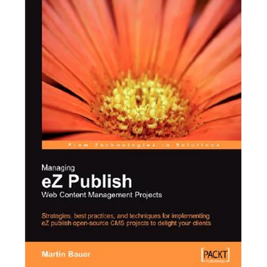 Managing EZ Publish Web Content Management Projects