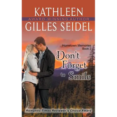 Don't Forget to Smile (Hometown Memories, Book 2)