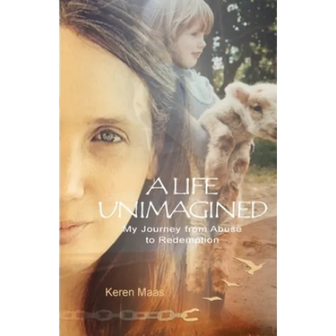A Life Unimagined: My Journey from Abuse to Redemption