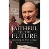 Faithful to the Future: Listening to Yves Congar