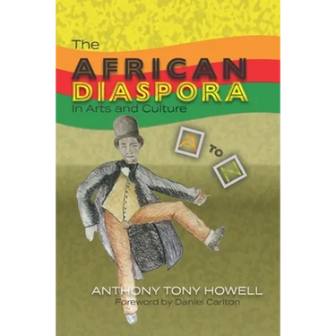 The African Diaspora in Arts and Culture from A to Z