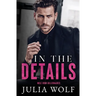 In The Details: A Dual Single Parent Romance