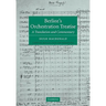 Berlioz's Orchestration Treatise: A Translation and Commentary