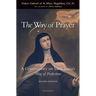 The Way of Prayer: A Commentary on Saint Teresa's Way of Perfection