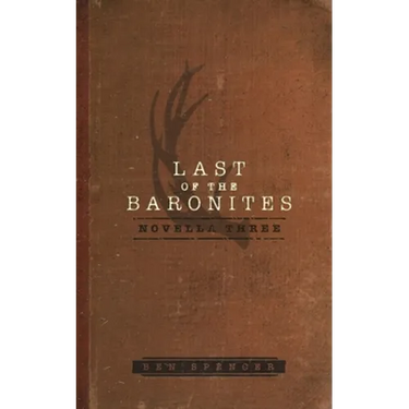 Last of the Baronites: Novella Three