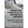 Foundational Principles of the New Apostolic Movement: A Bible Study