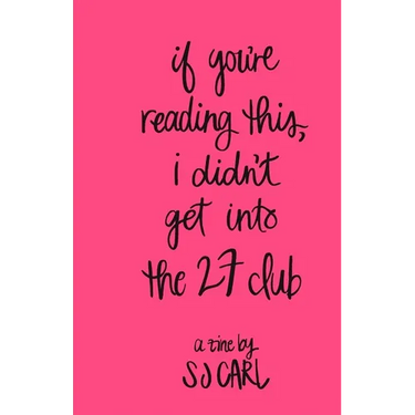 If You're Reading This, I Didn't Get Into the 27 Club