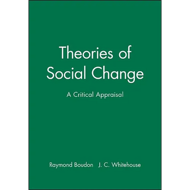 Theories of Social Change: A Critical Appraisal