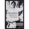 Humility: The Key to Greatness
