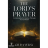 The Lord's Prayer: A Contemplative Journey Through Sacred Words