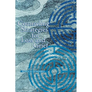 Counseling Strategies for Loss and Grief