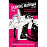 Drawing Manhwa: How to Draw Your Own Webtoons and Webcomics
