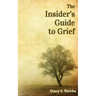 The Insider's Guide to Grief