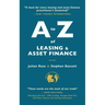 A to Z of Leasing and Asset Finance 3rd edition